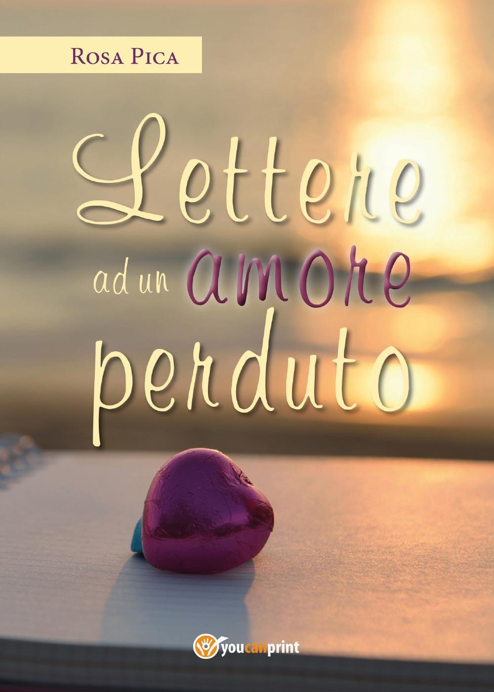 Lettere ad un amore perduto