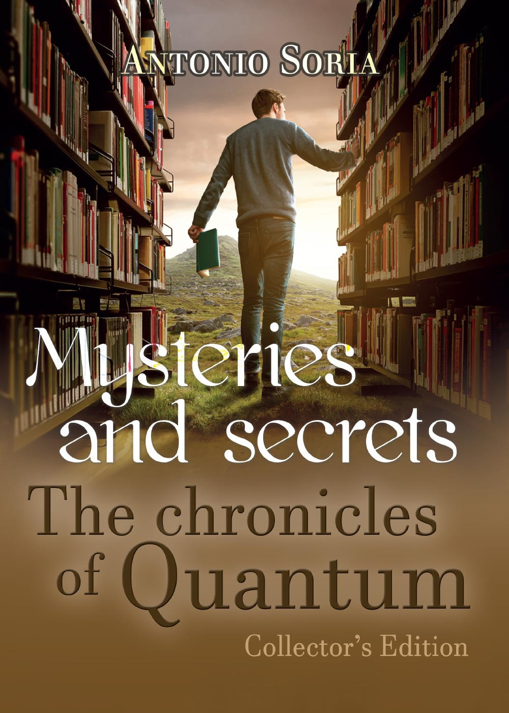Mysteries and secrets. The chronicles of Quantum. Collector's edition