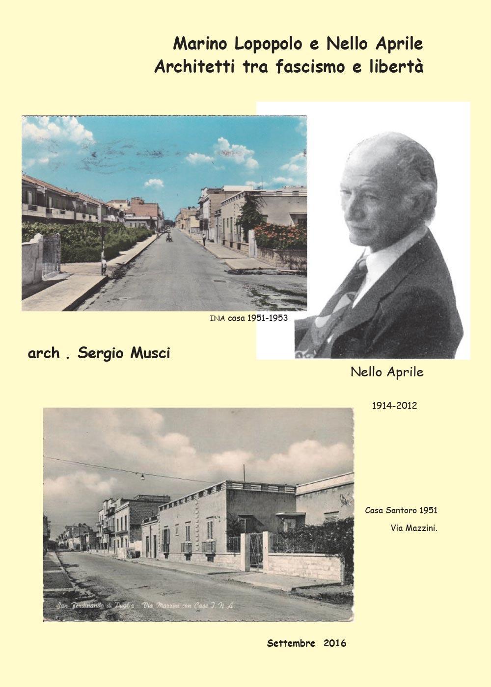 Marino Lopopolo e Nello Aprile, architetti tra fascismo e libertà