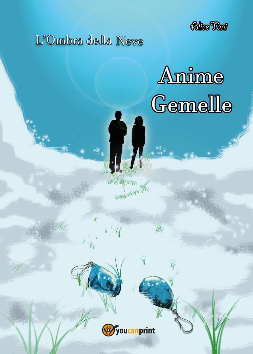 Anime gemelle. L'ombra della neve. Vol. 2