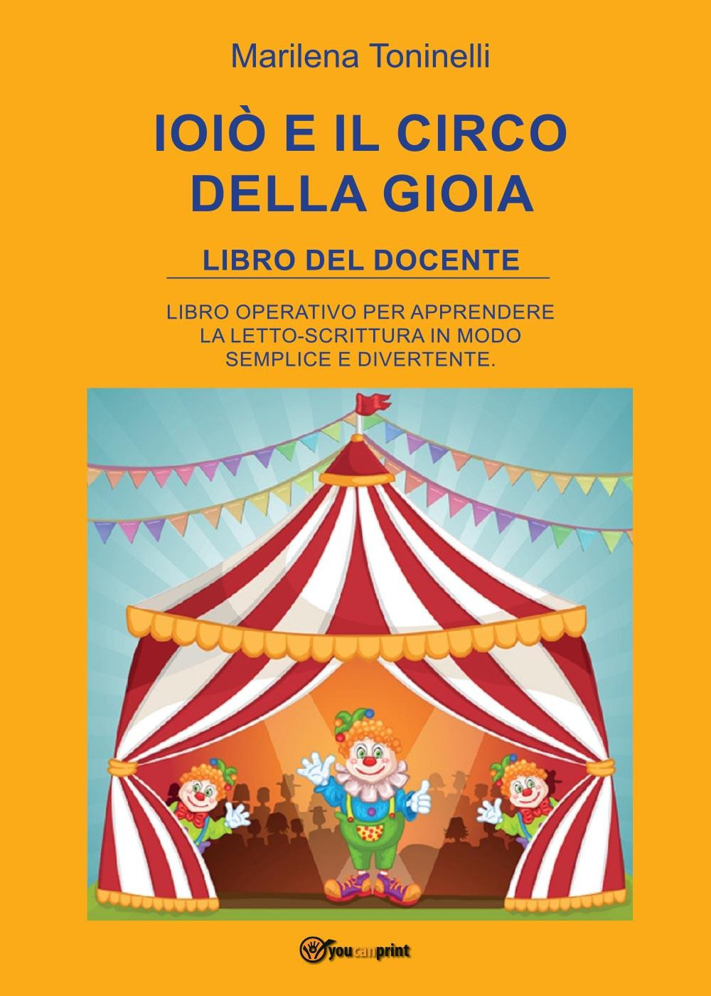 Ioiò e il circo della gioia. Libro del docente