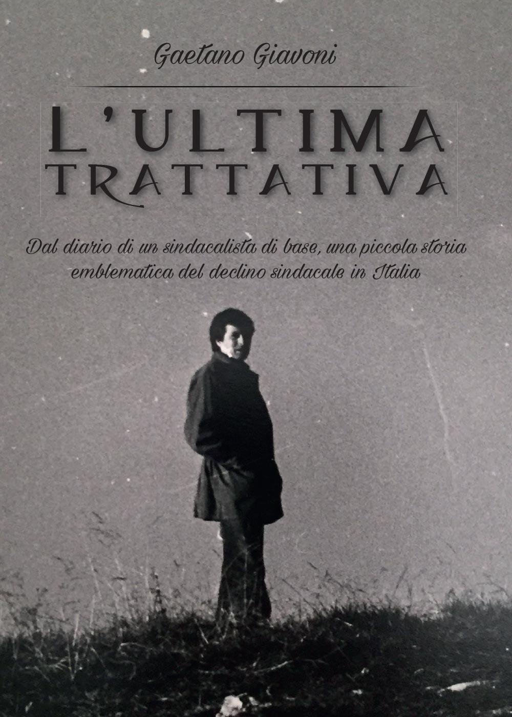 L'ultima trattativa