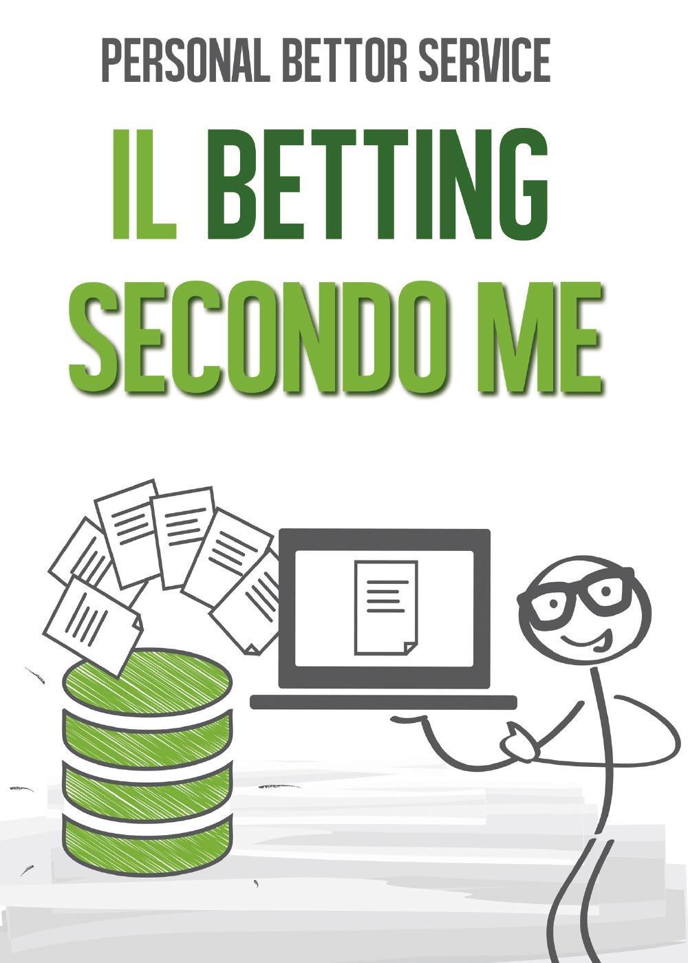Personal Bettor Service. Il betting secondo me