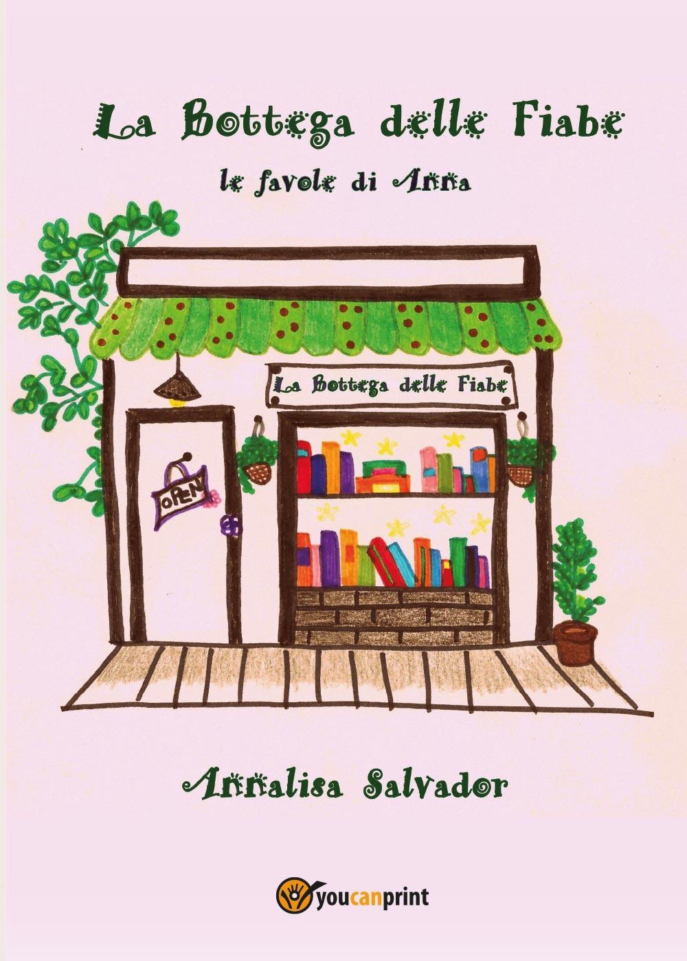 La bottega delle fiabe, le favole di Anna