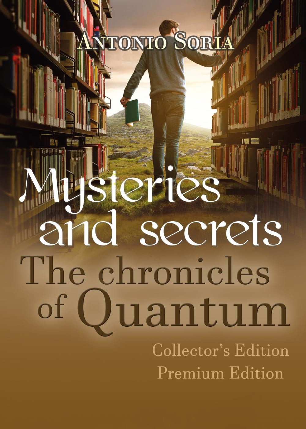 Mysteries and secrets. The chronicles of Quantum. Premium edition. Collector's edition