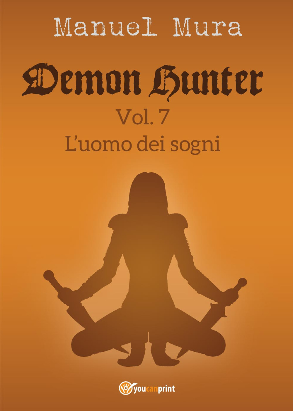 L'uomo dei sogni. Demon Hunter