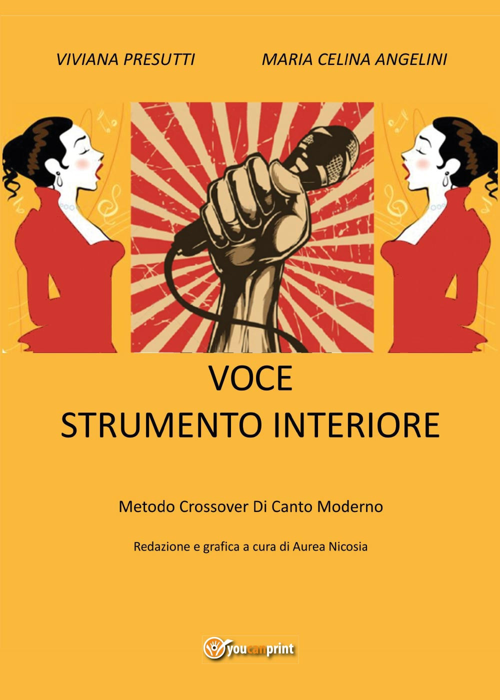 Voce strumento interiore. Metodo crossover di canto moderno