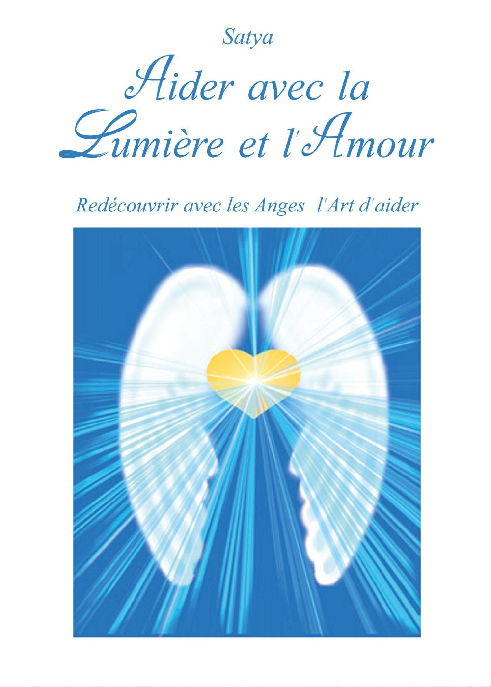 Aider avec la lumière et l’amour