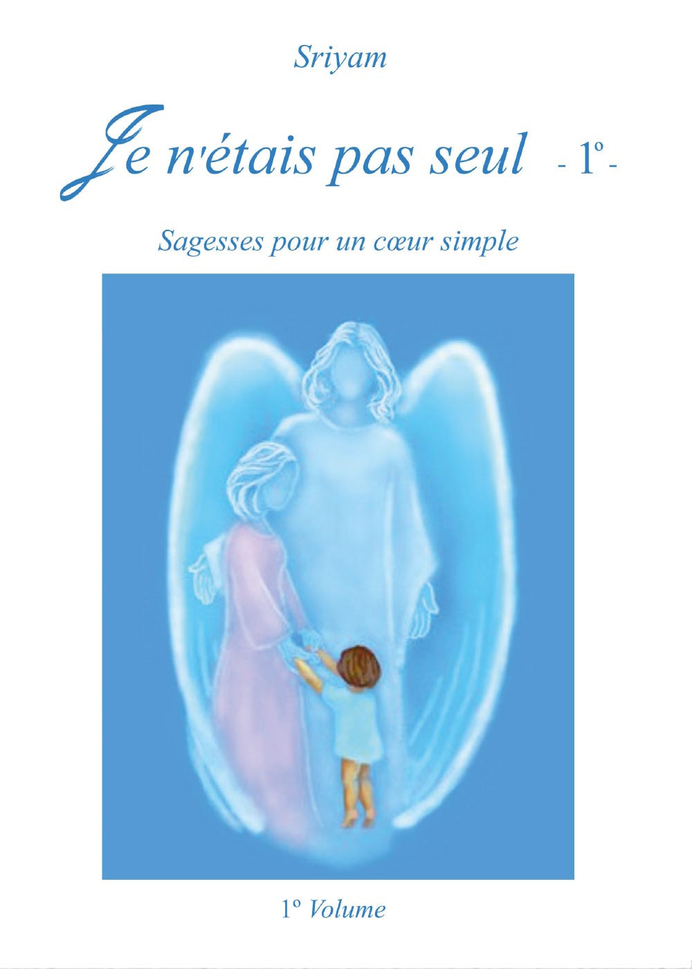 Je n'étais pas seul. Vol. 1