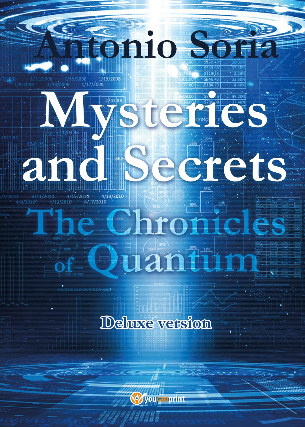 Mysteries and secrets. The chronicles of Quantum. Deluxe edition
