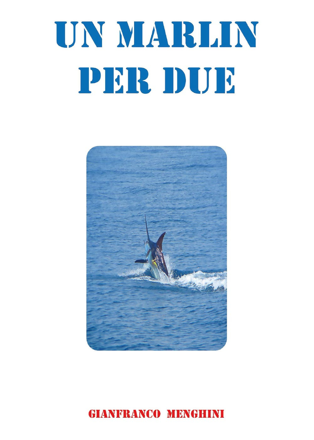 Un marlin per due