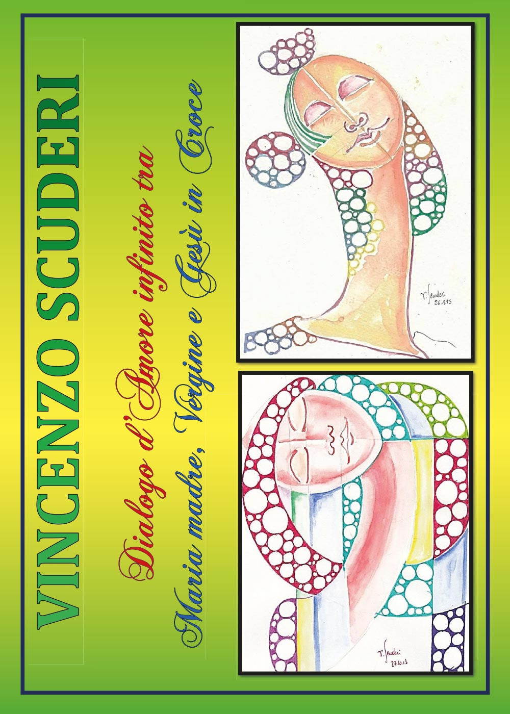 Dialogo d’amore infinito tra Maria madre, Vergine e Gesù in croce