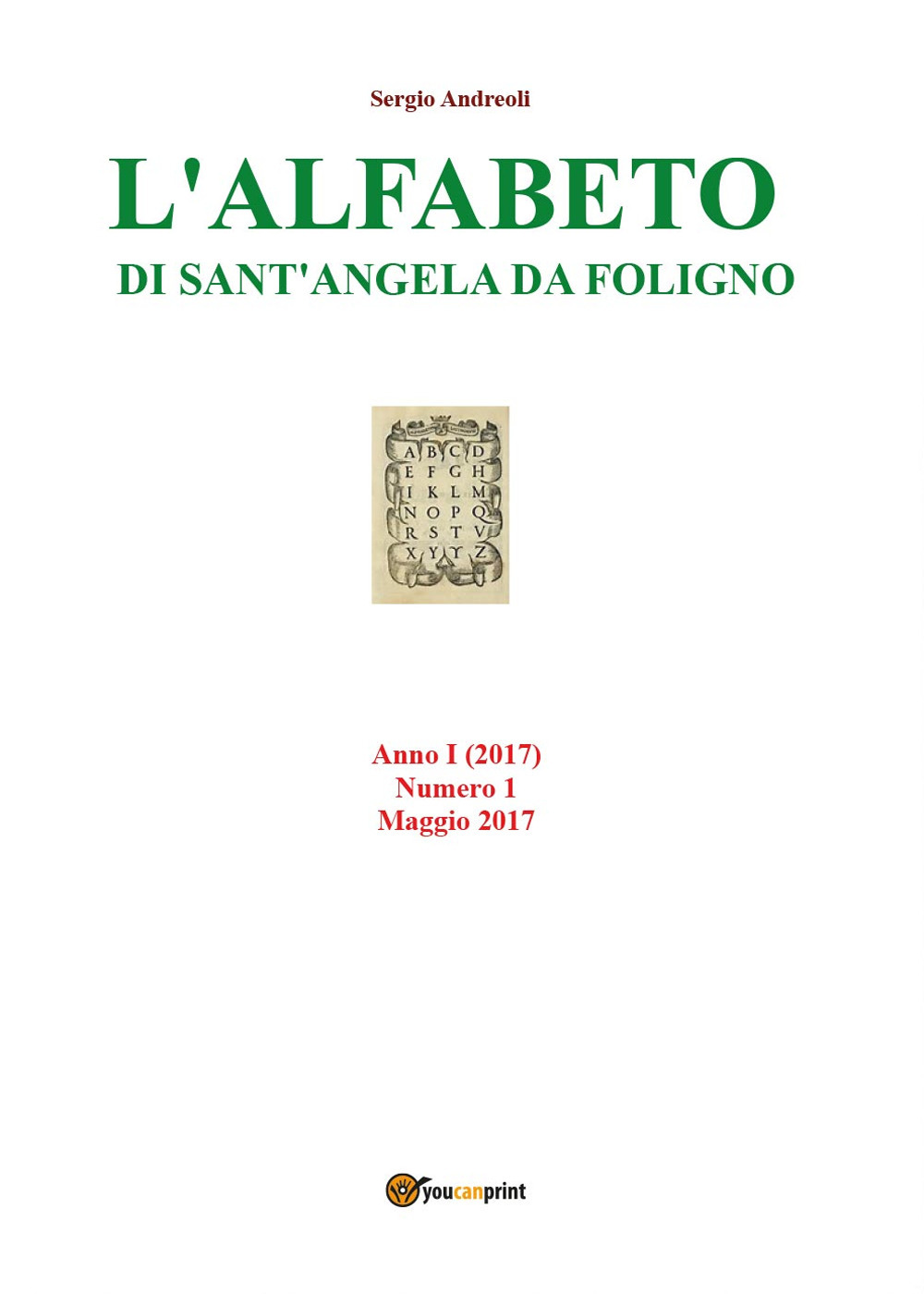 L'alfabeto di Sant'Angela da Foligno. Vol. 1: Maggio