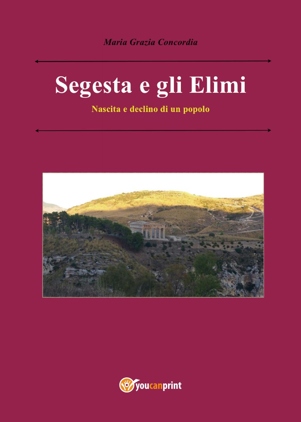 Segesta e gli Elimi. Nascita e declino di un popolo