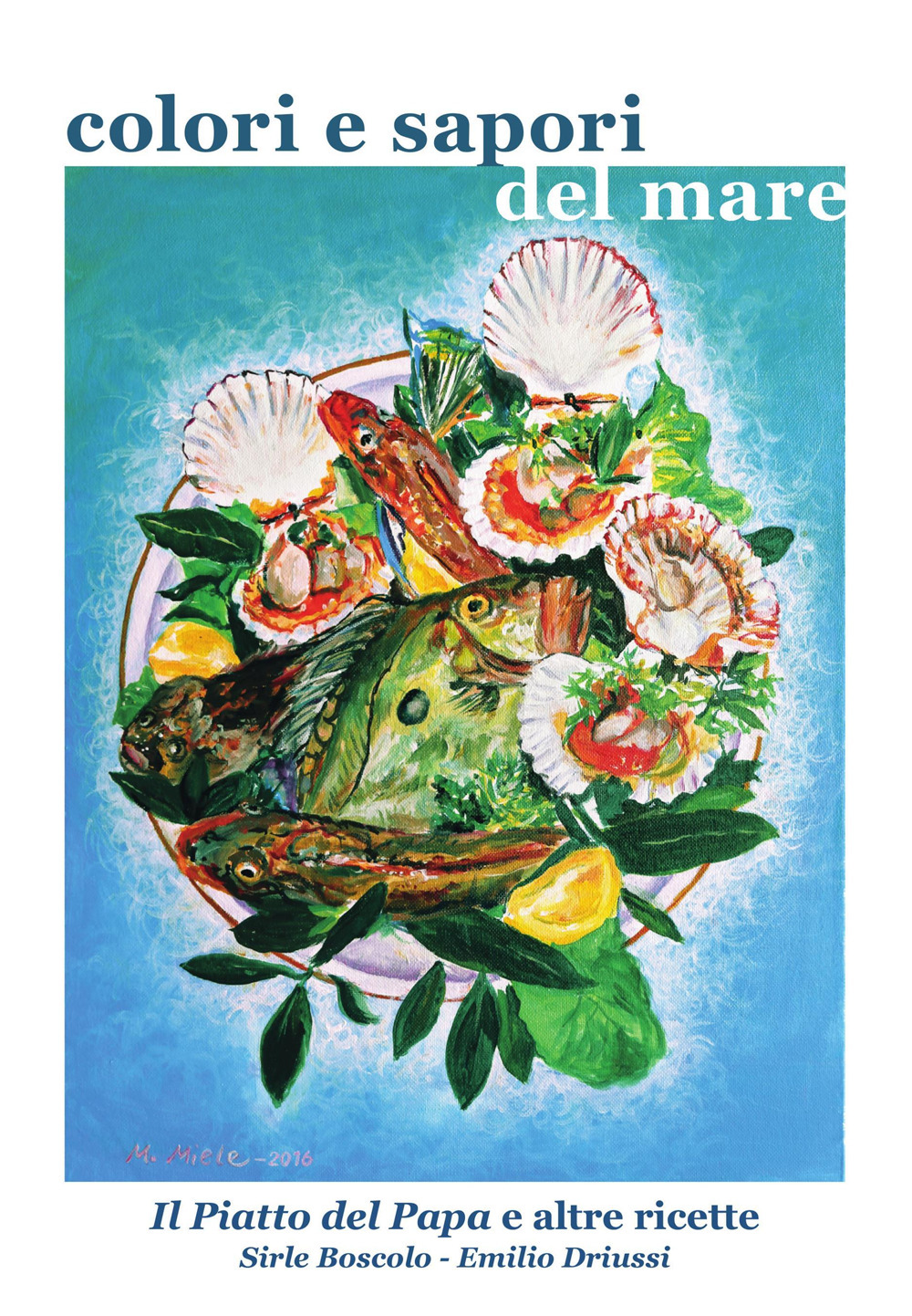 Colori e sapori del mare