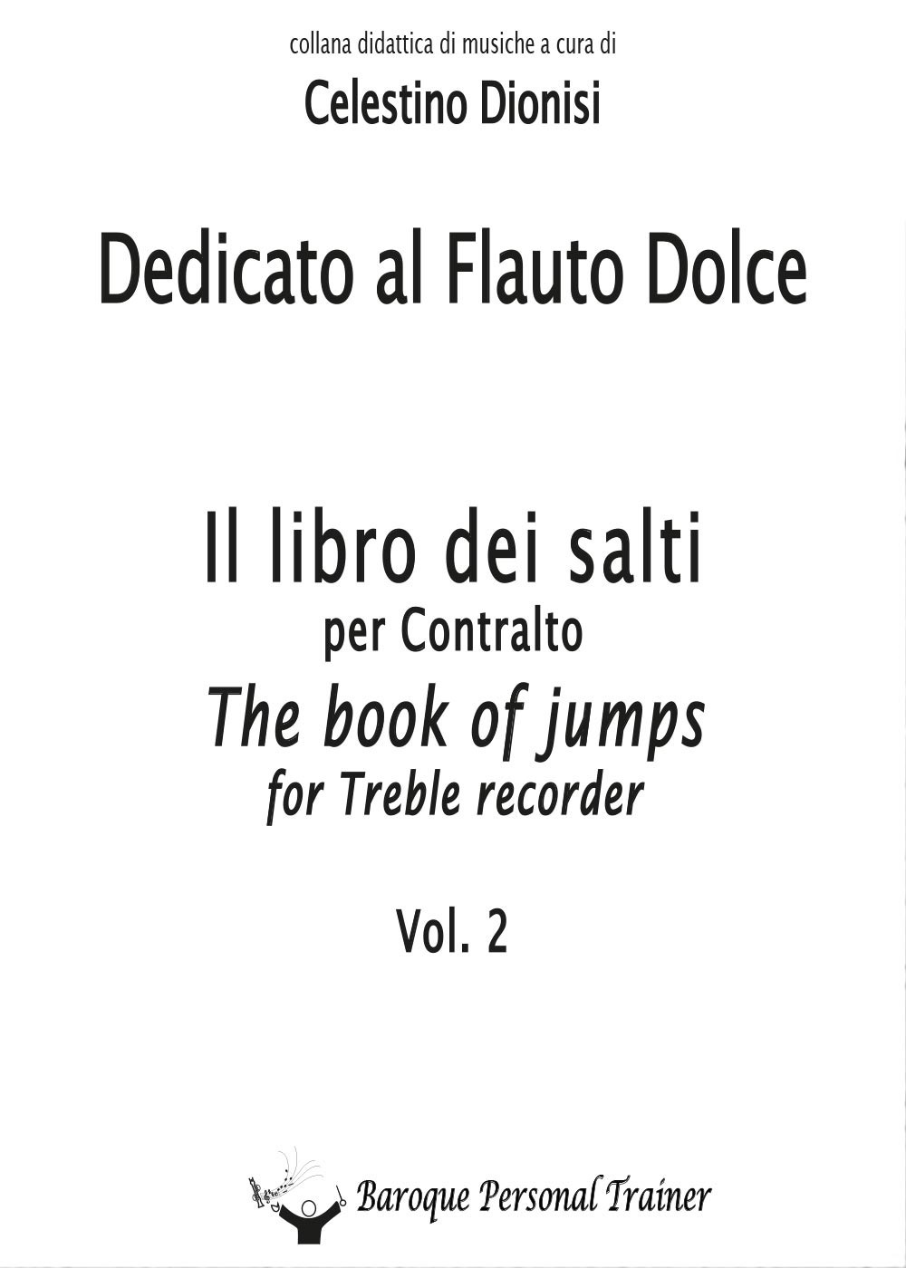 Dedicato al flauto dolce. I salti per contralto. Vol. 2