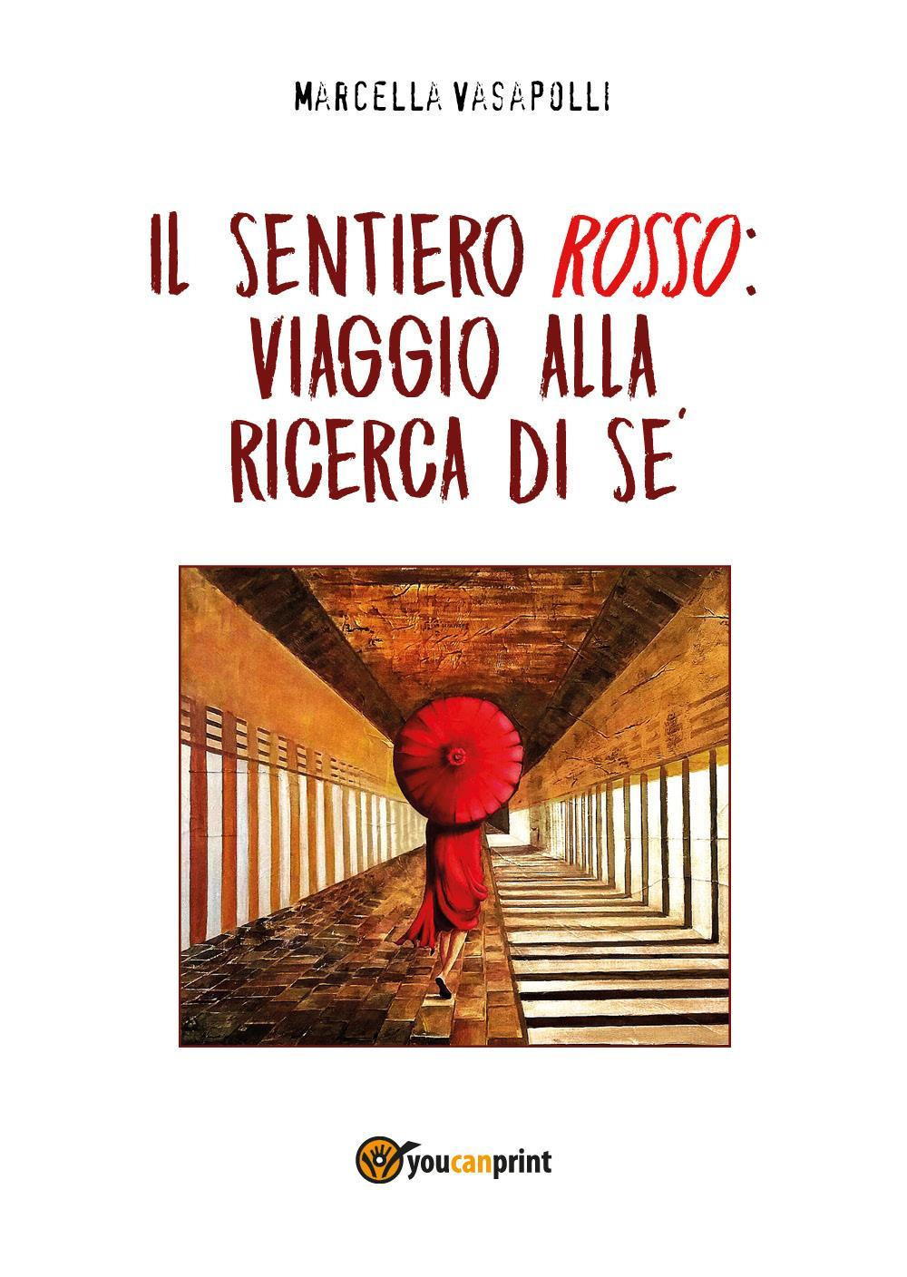 Il sentiero rosso: viaggio alla ricerca di sé