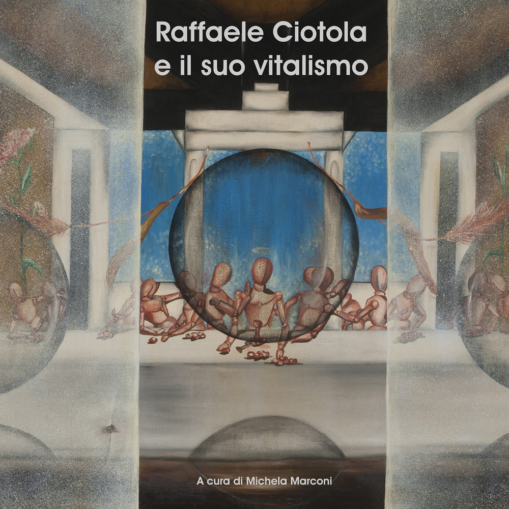 Raffaele Ciotola e il suo vitalismo