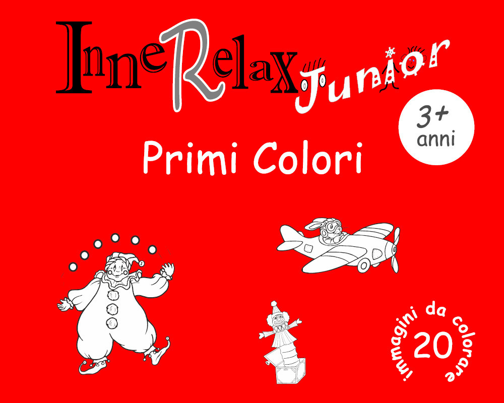 Primi colori. InneRelax Junior. 20 immagini da colorare. Vol. 1