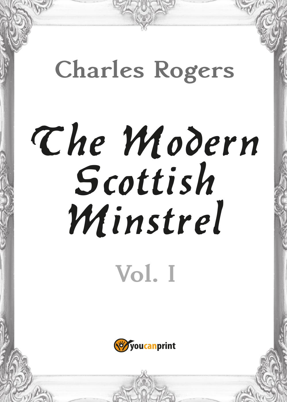 The modern Scottish minstrel. Vol. 1
