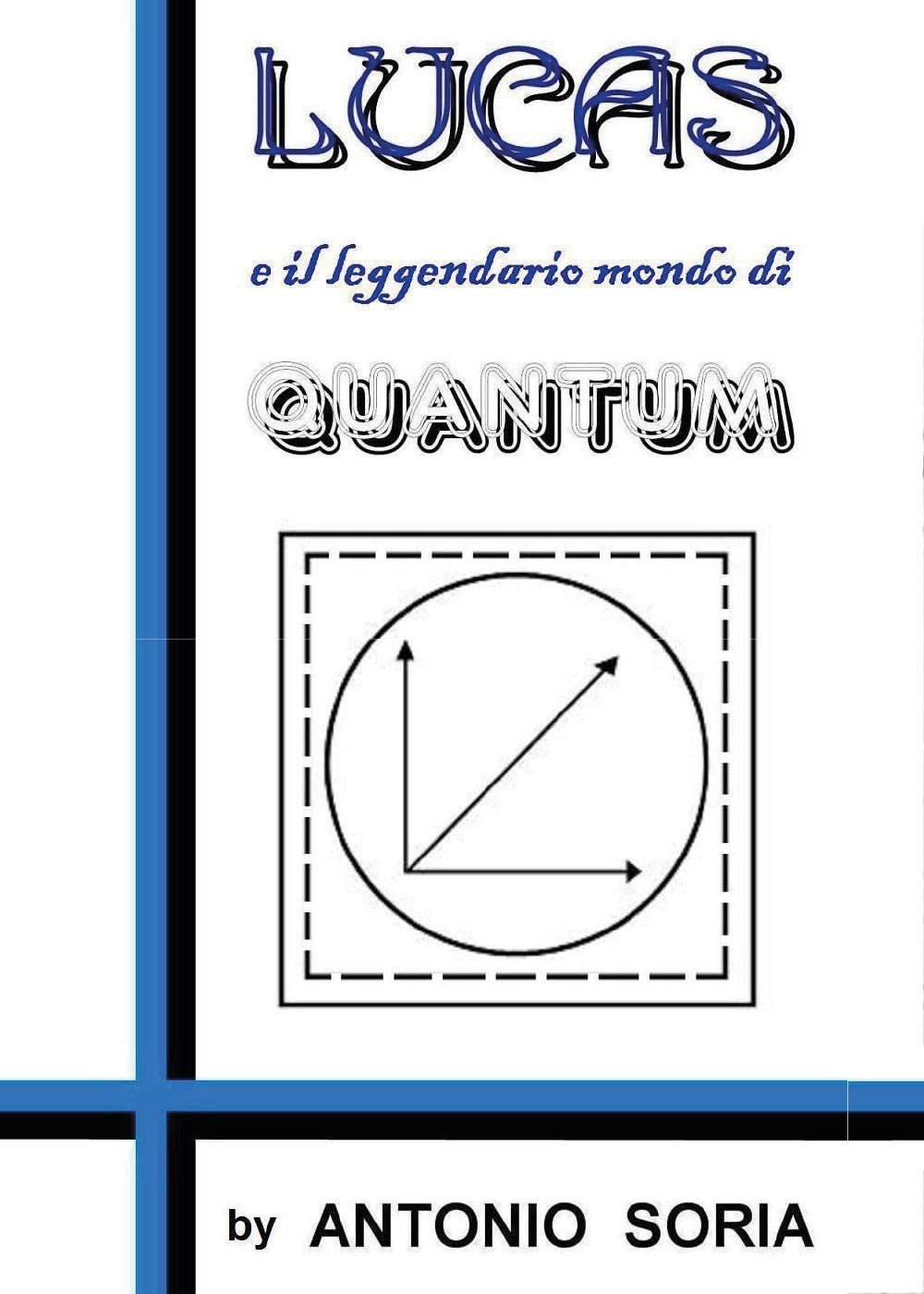 Lucas e il leggendario mondo di Quantum