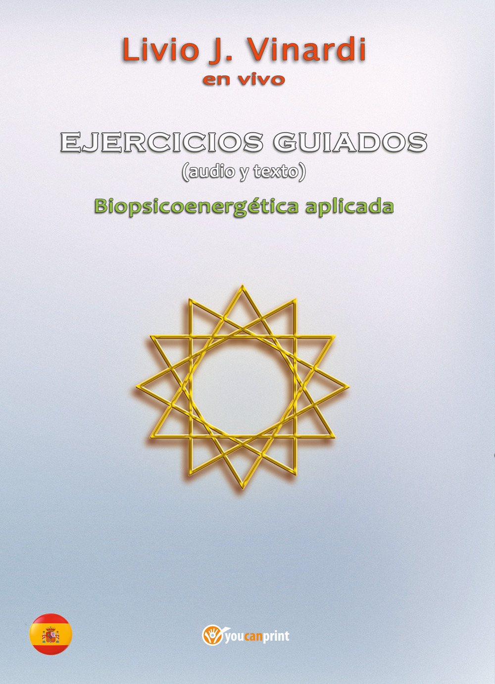 Ejercicios guiados. Biopsicoenergética aplicada