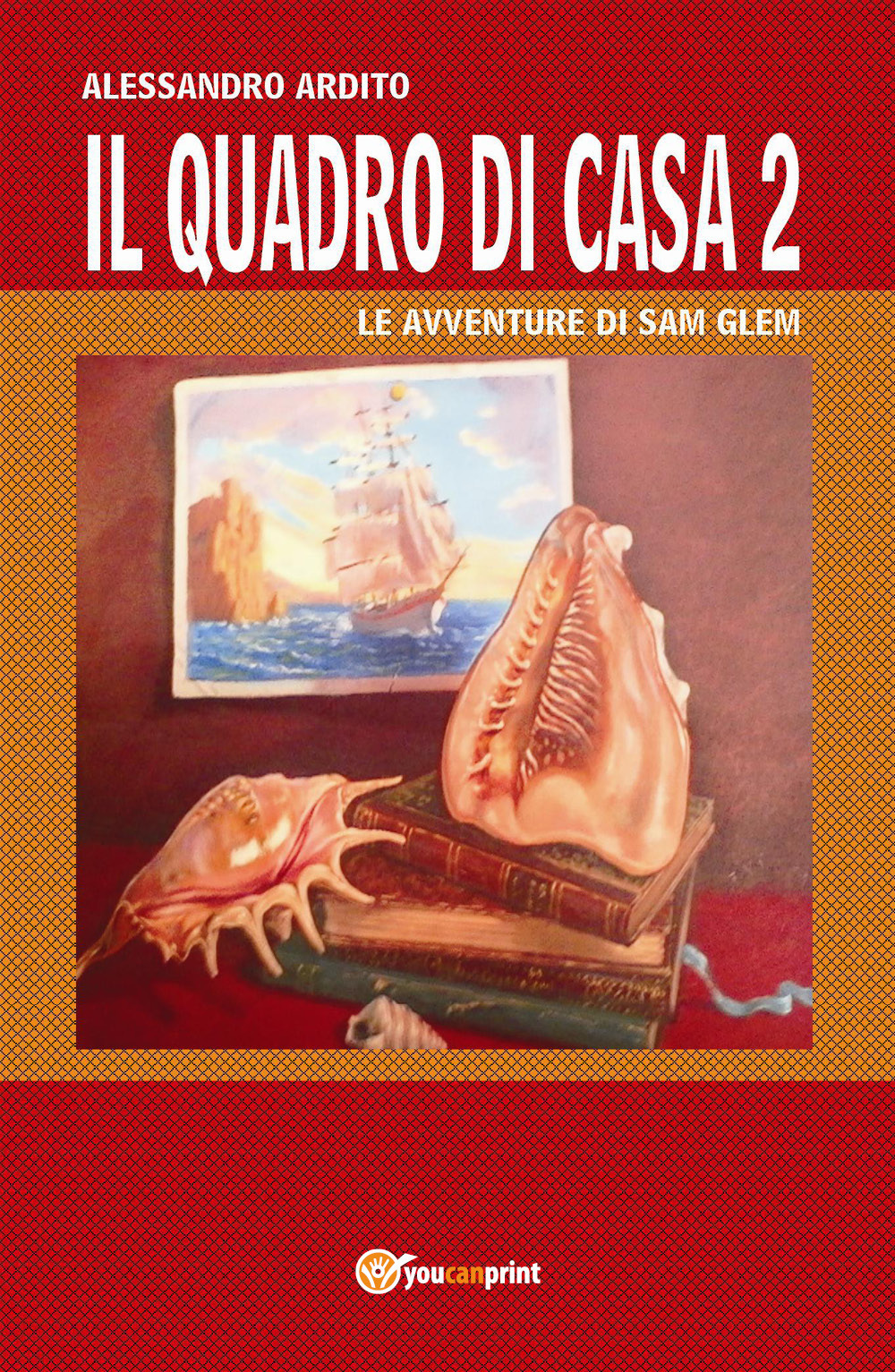 Il quadro di casa. Le avventure di Sam Glem. Vol. 2