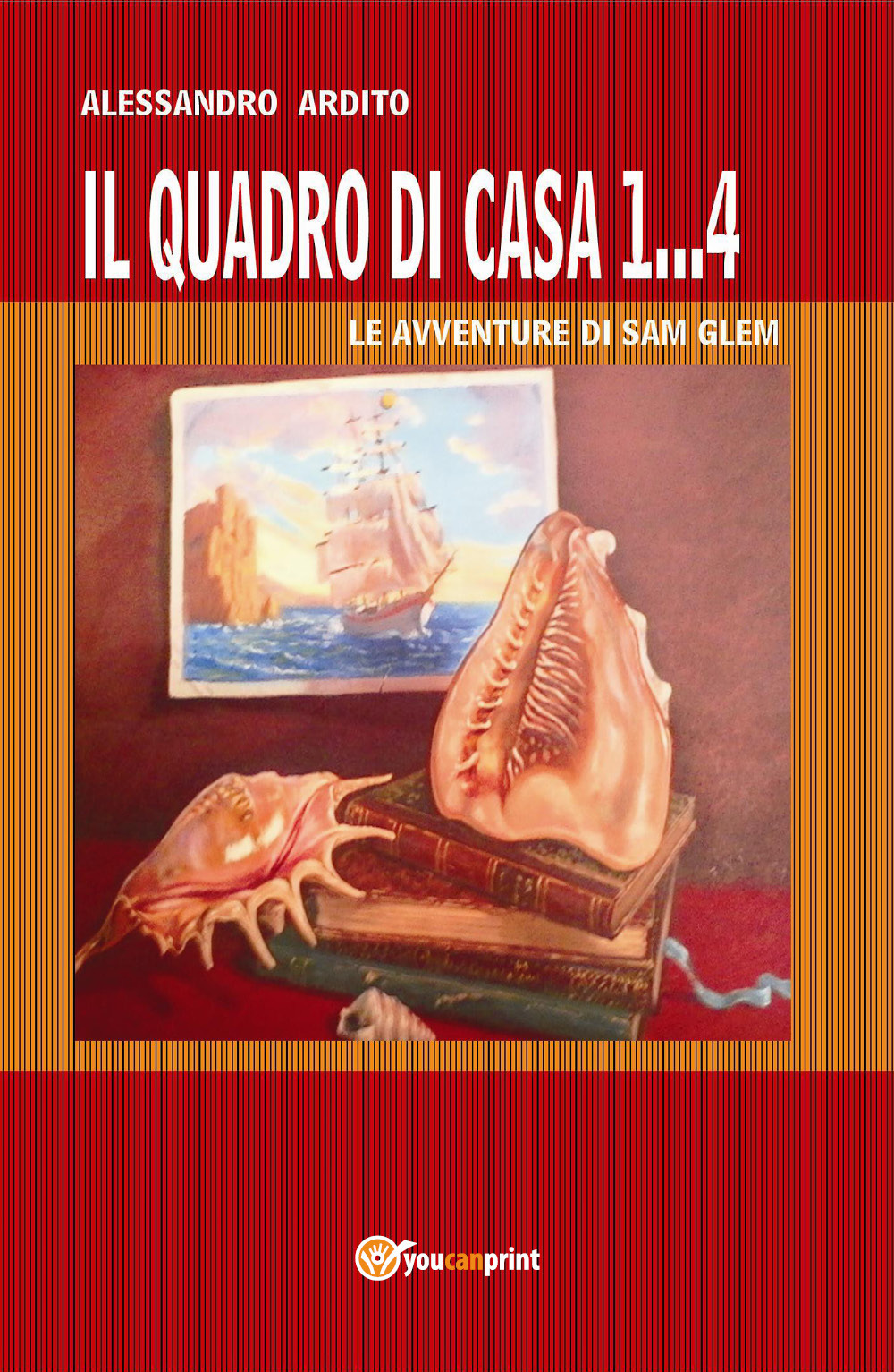 Il quadro di casa. Le avventure di Sam Glem