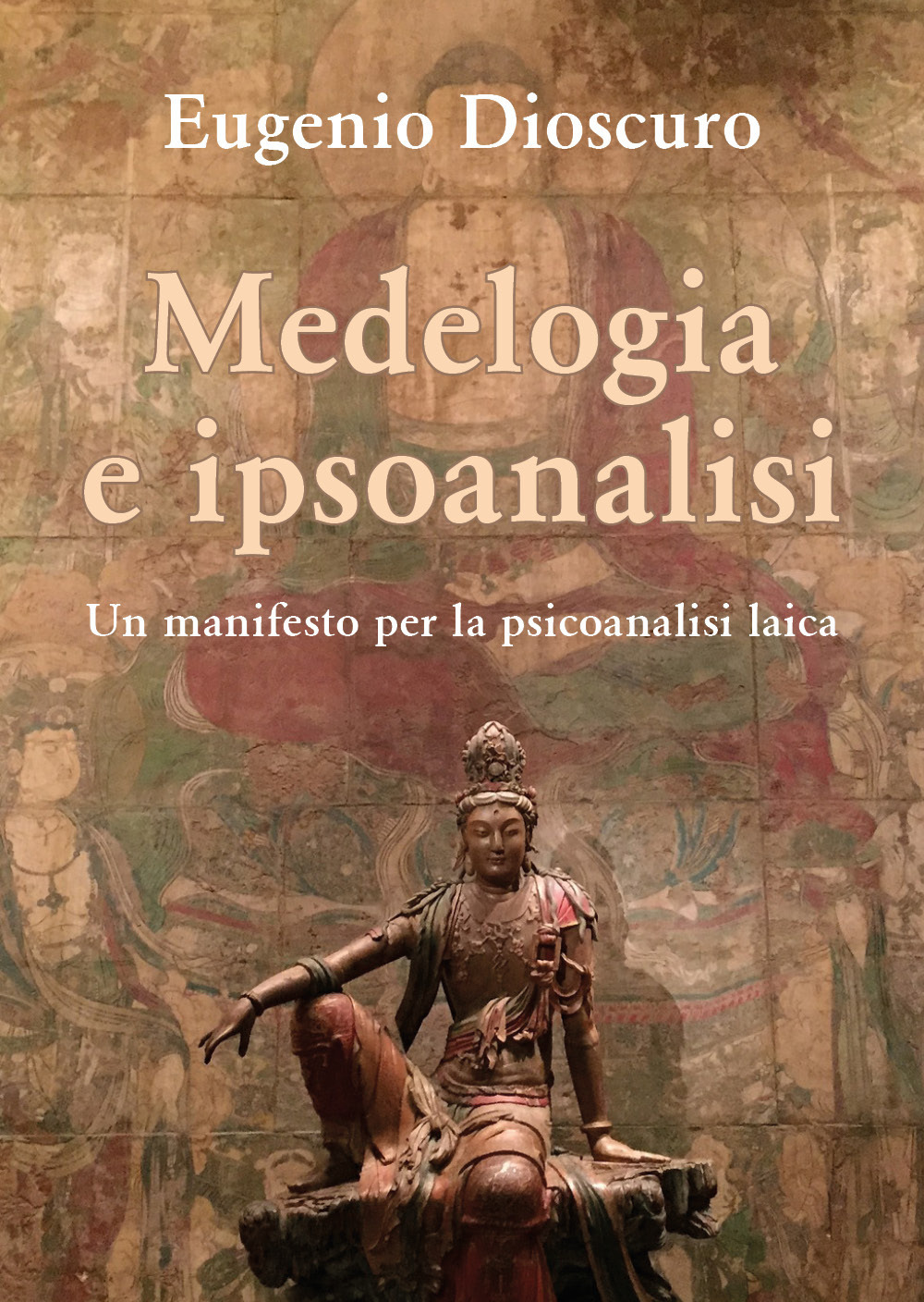 Medelogia e ipsoanalisi. Un manifesto per la psicoanalisi laica