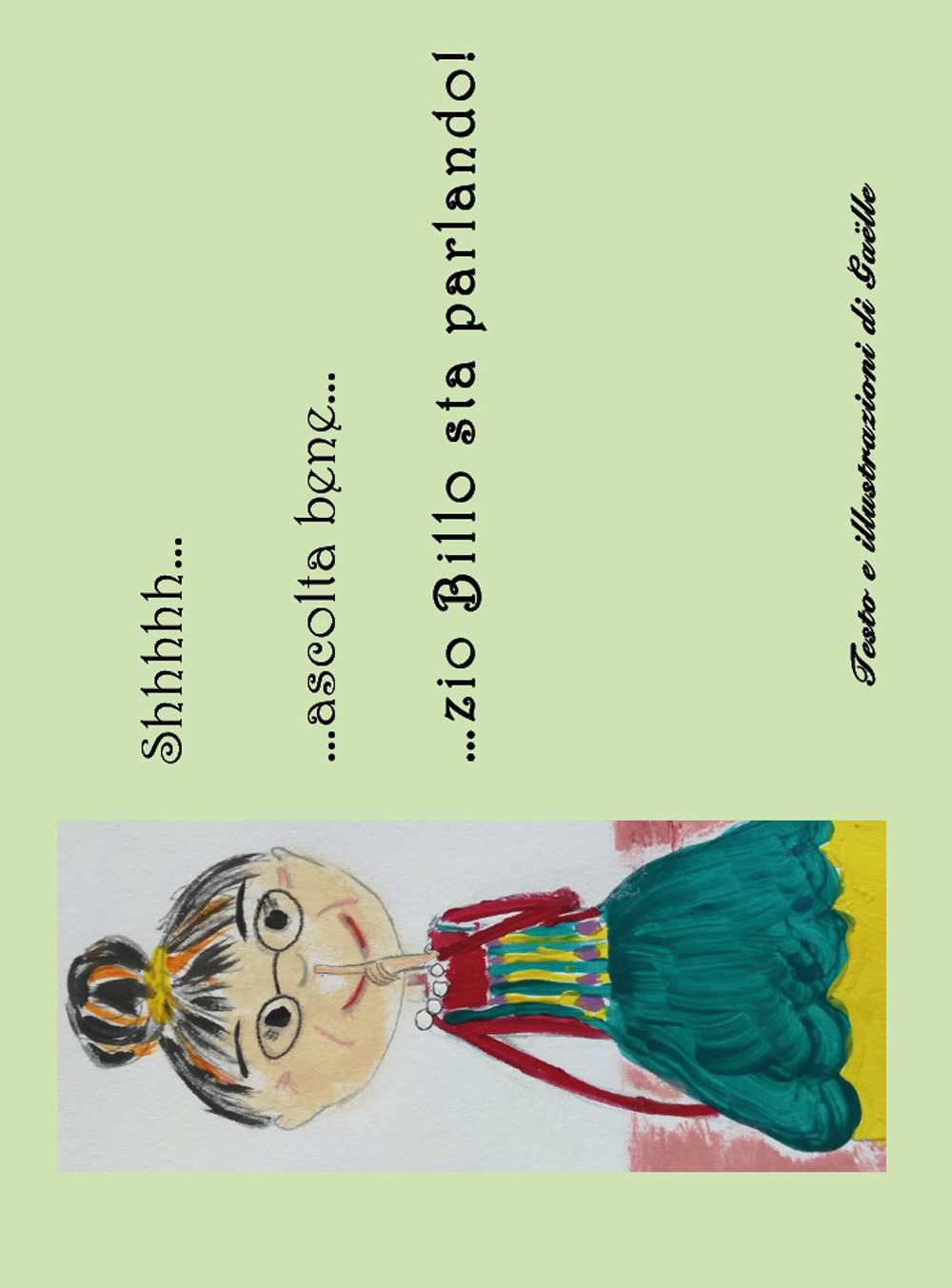 Shhhh... ascolta bene... zio Billo sta parlando