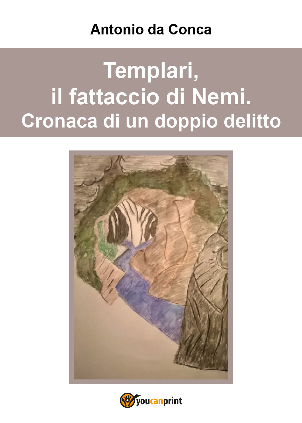 Templari, il fattaccio di Nemi. Cronaca di un doppio delitto