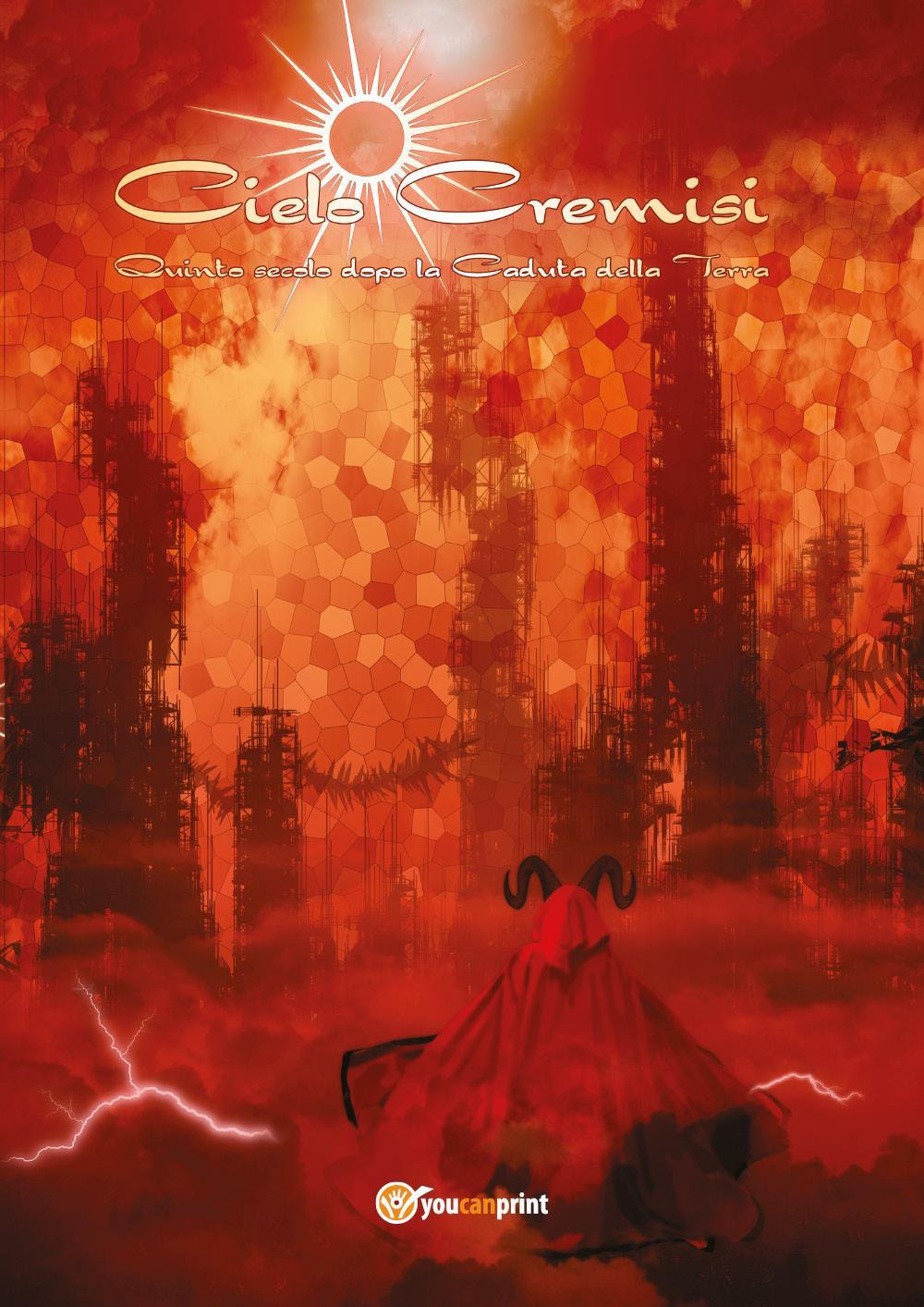 Cielo cremisi. Quinto secolo dopo la caduta della Terra