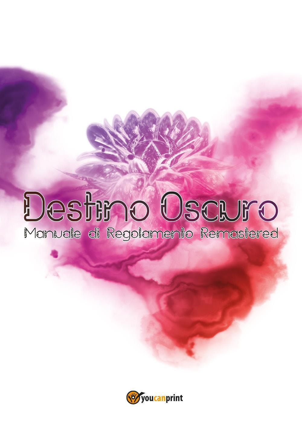 Destino Oscuro. Manuale di regolamento remastered