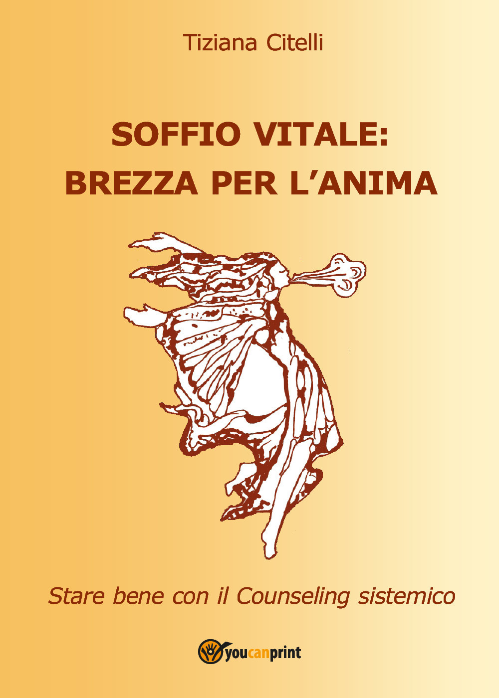 Soffio vitale: brezza per l'anima. Star bene con il counseling sistemico