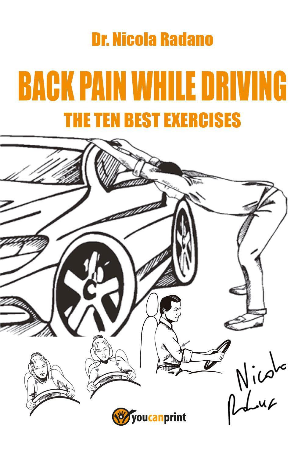 Back pain while driving. The ten best exercises