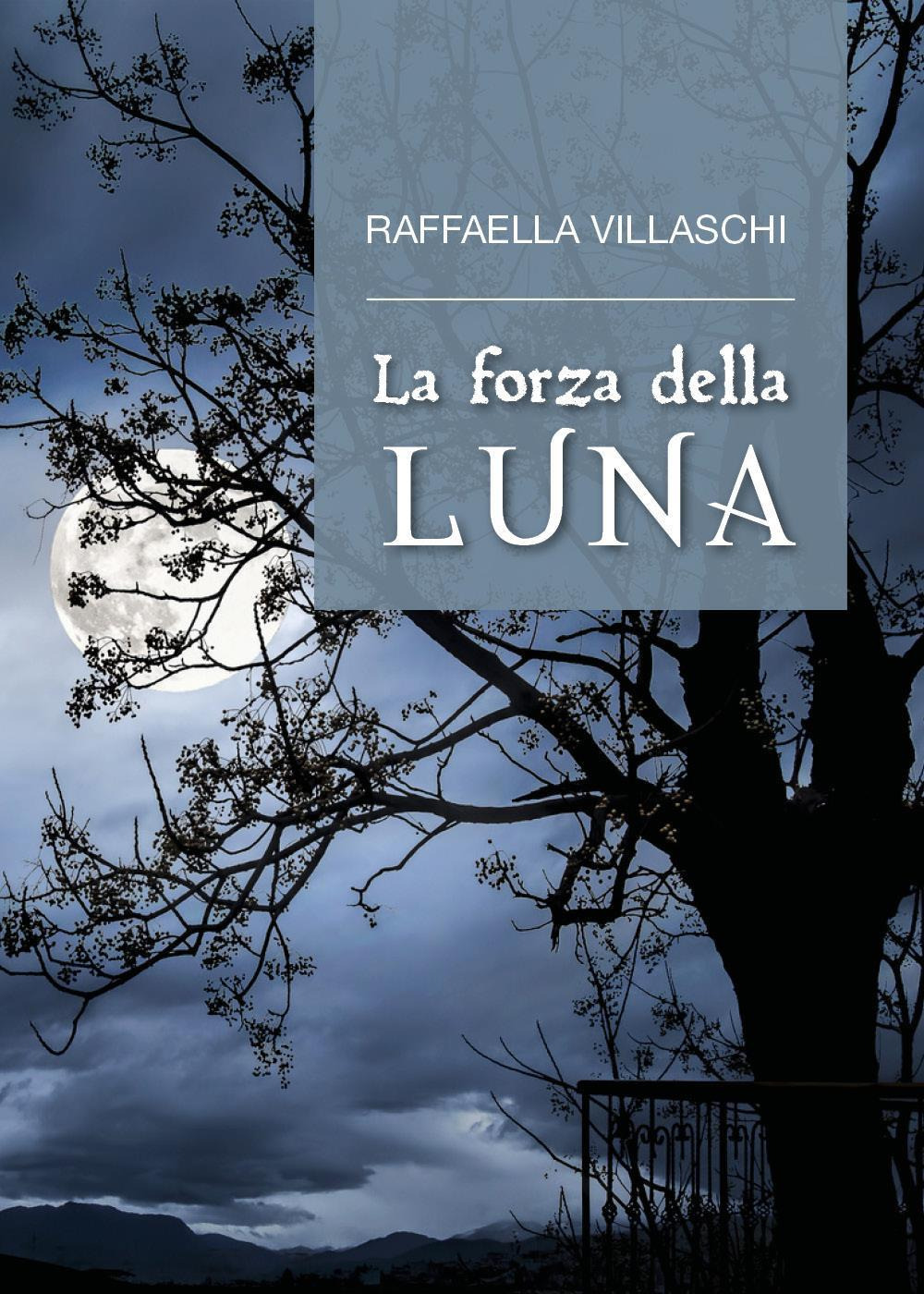 La forza della luna