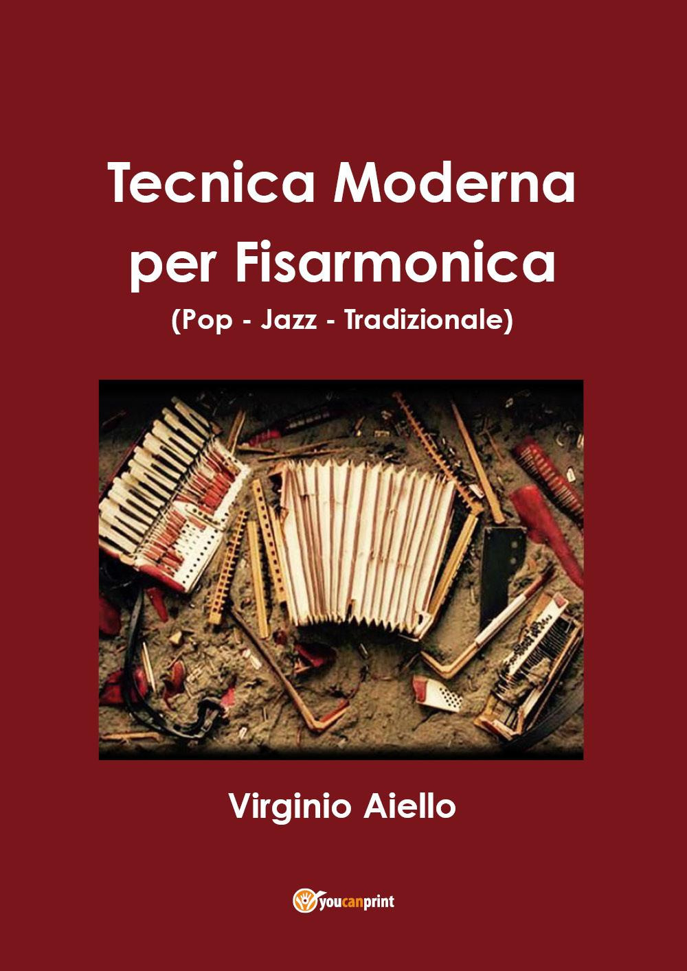 Tecnica moderna per fisarmonica (pop-jazz-tradizionale)