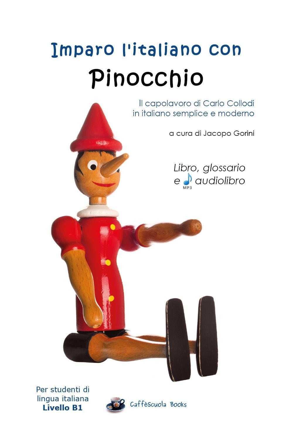 Imparo l'italiano con Pinocchio. Per studenti di livello intermedio B1