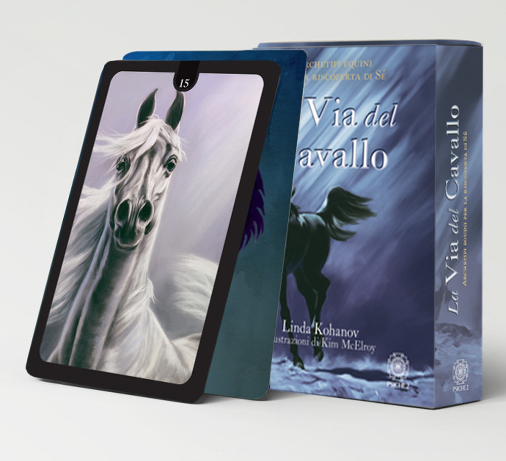 La via del cavallo. Archetipi equini per la riscoperta di sé