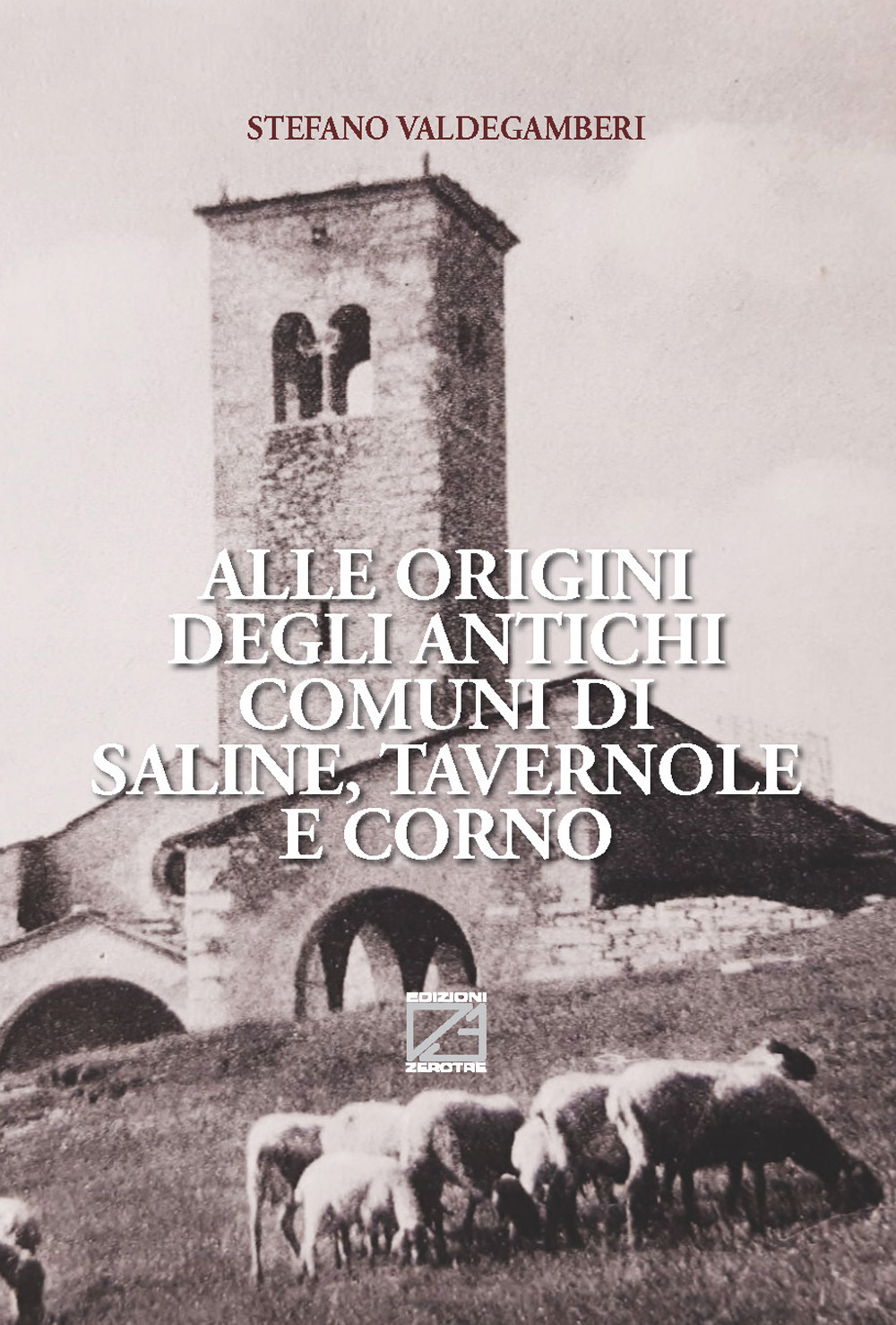 Alle origini degli antichi comuni di Saline, Tavernole e Corno