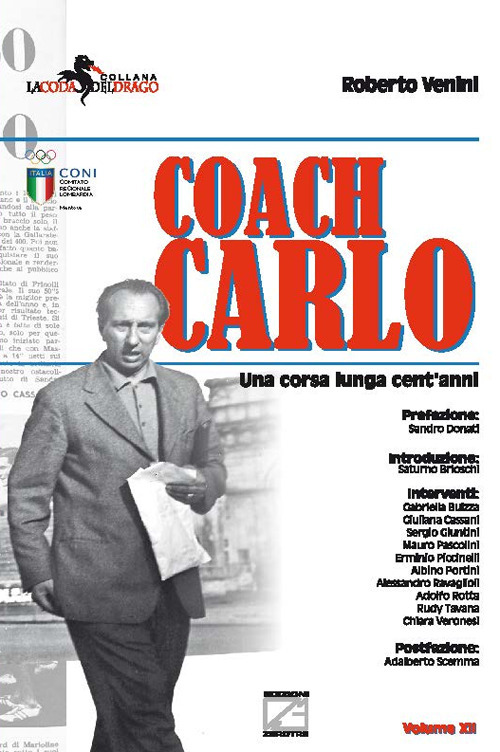 Coach Carlo. Una corsa lunga cent'anni