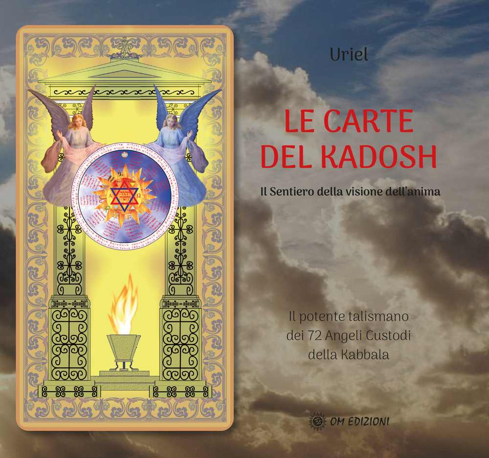 Le carte del Kadosh Il sentiero della visione dell'anima