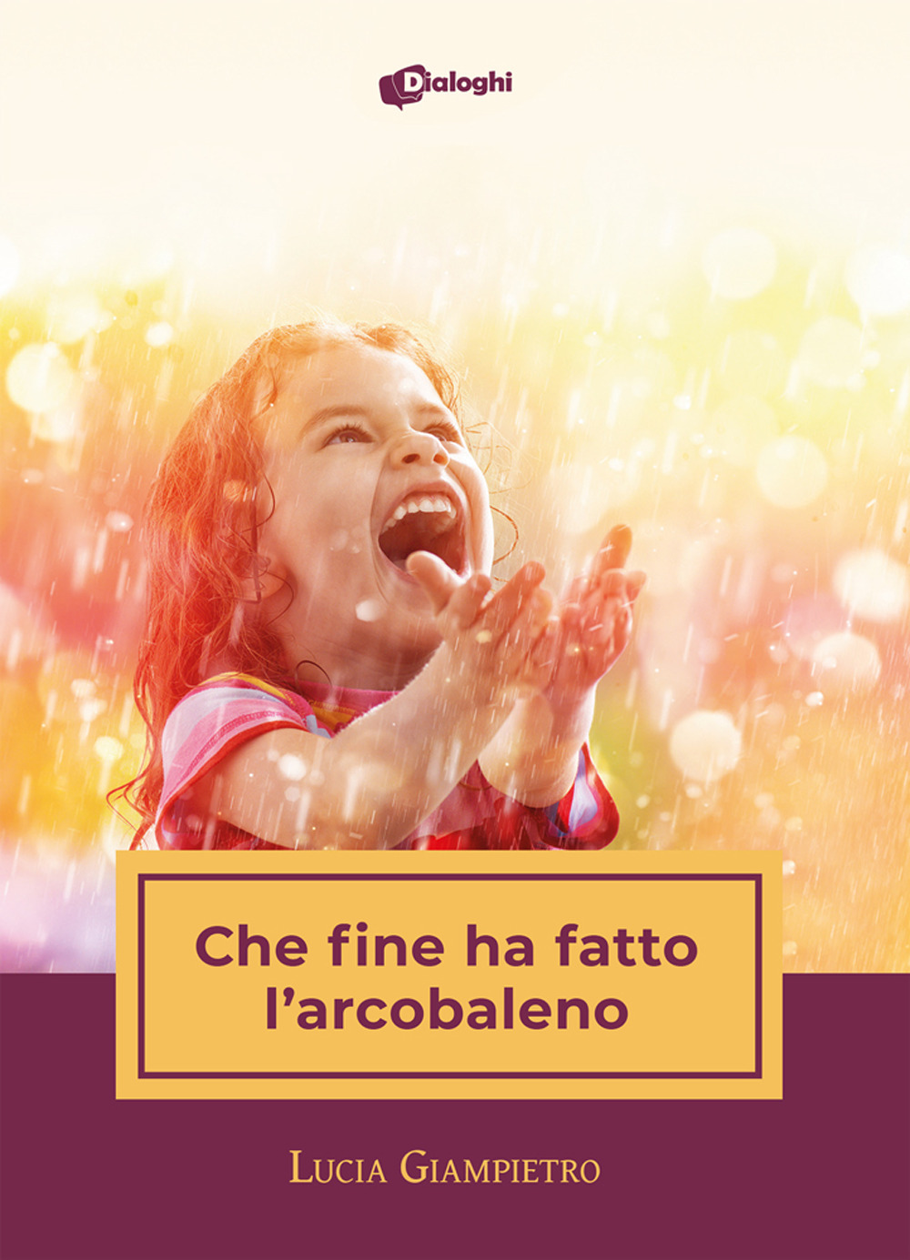 Che fine ha fatto l'arcobaleno