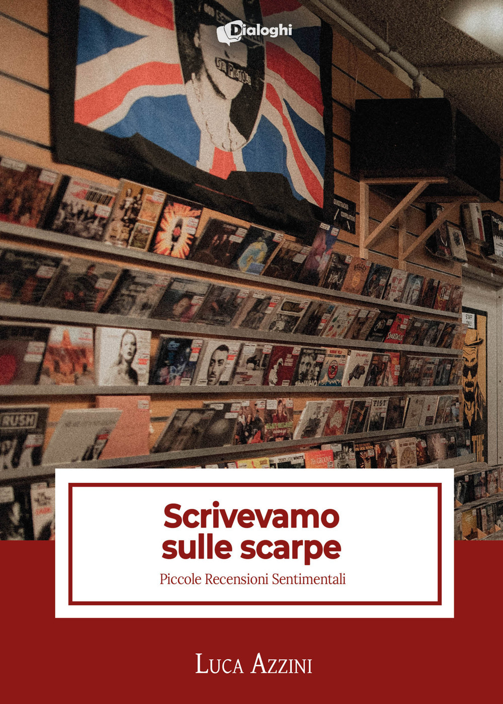 Scrivevamo sulle scarpe. Piccole recensioni sentimentali