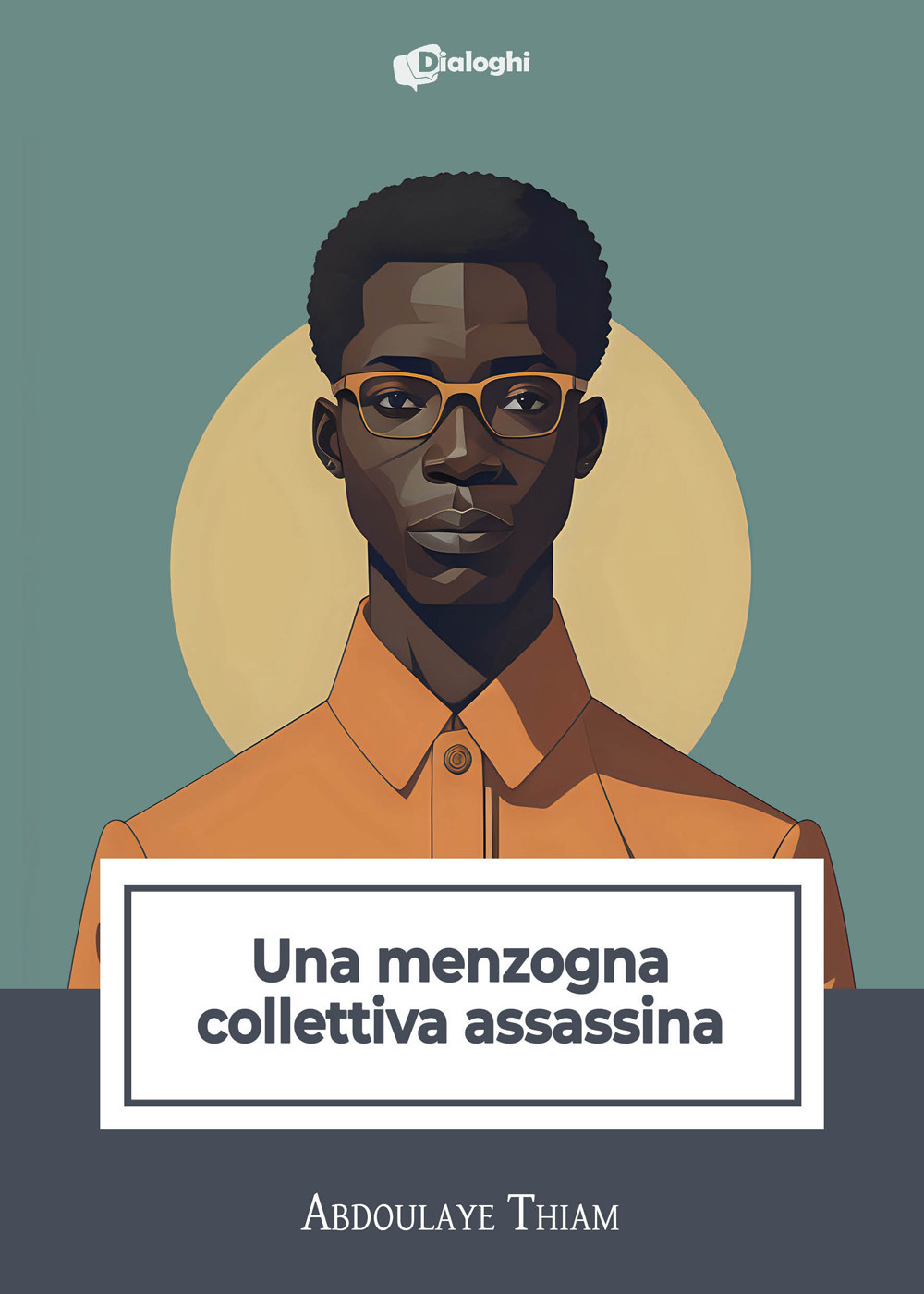 Una menzogna collettiva assassina
