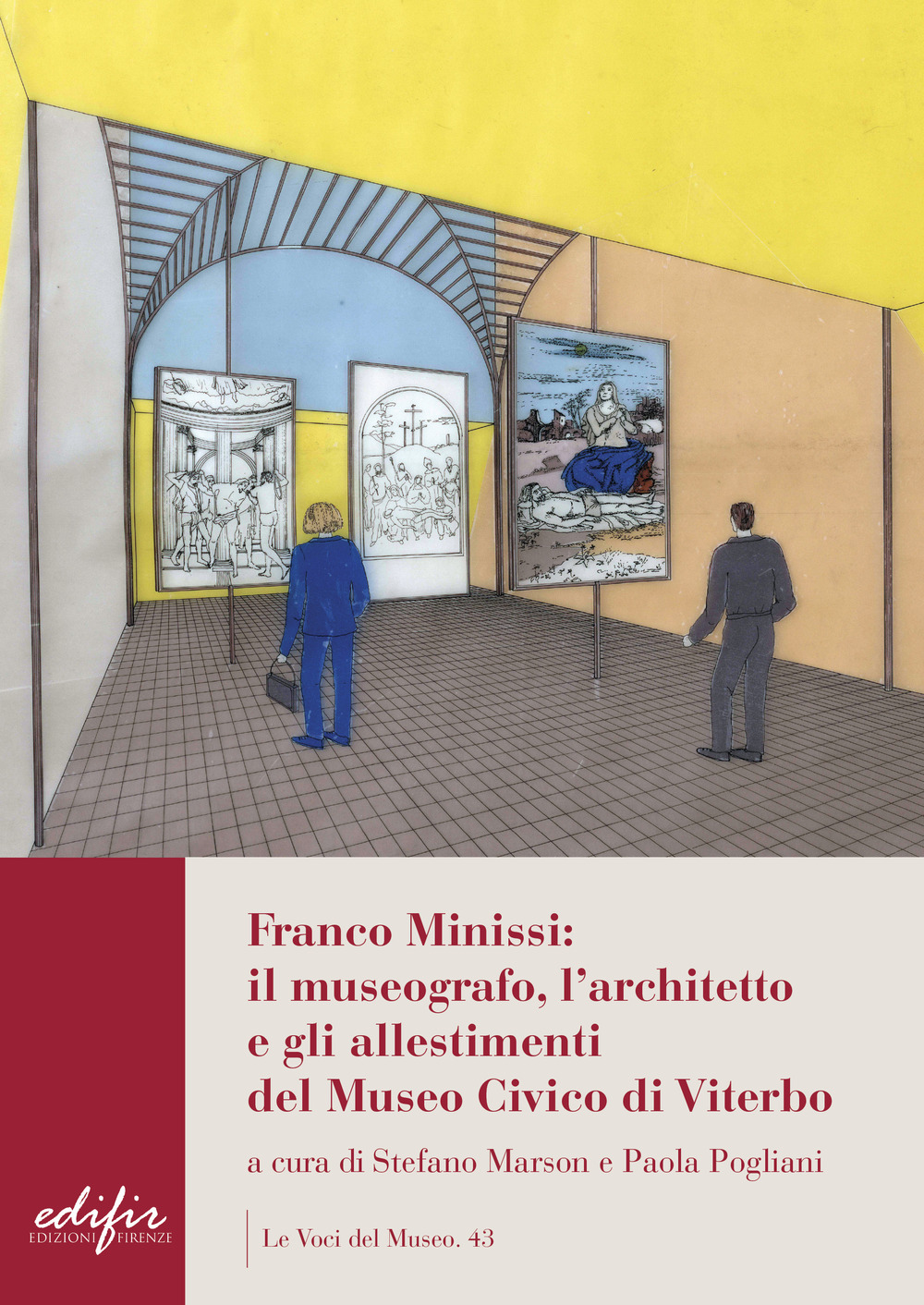 Franco Minissi: il museografo, l’architetto e gli allestimenti del Museo Civico di Viterbo