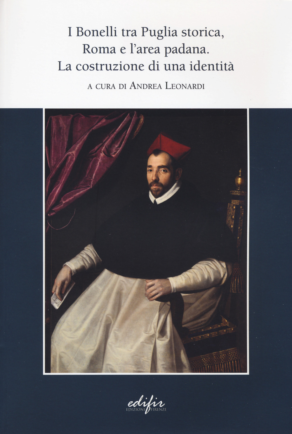 I Bonelli tra Puglia storica, Roma e l’area padana. La costruzione di un’identità