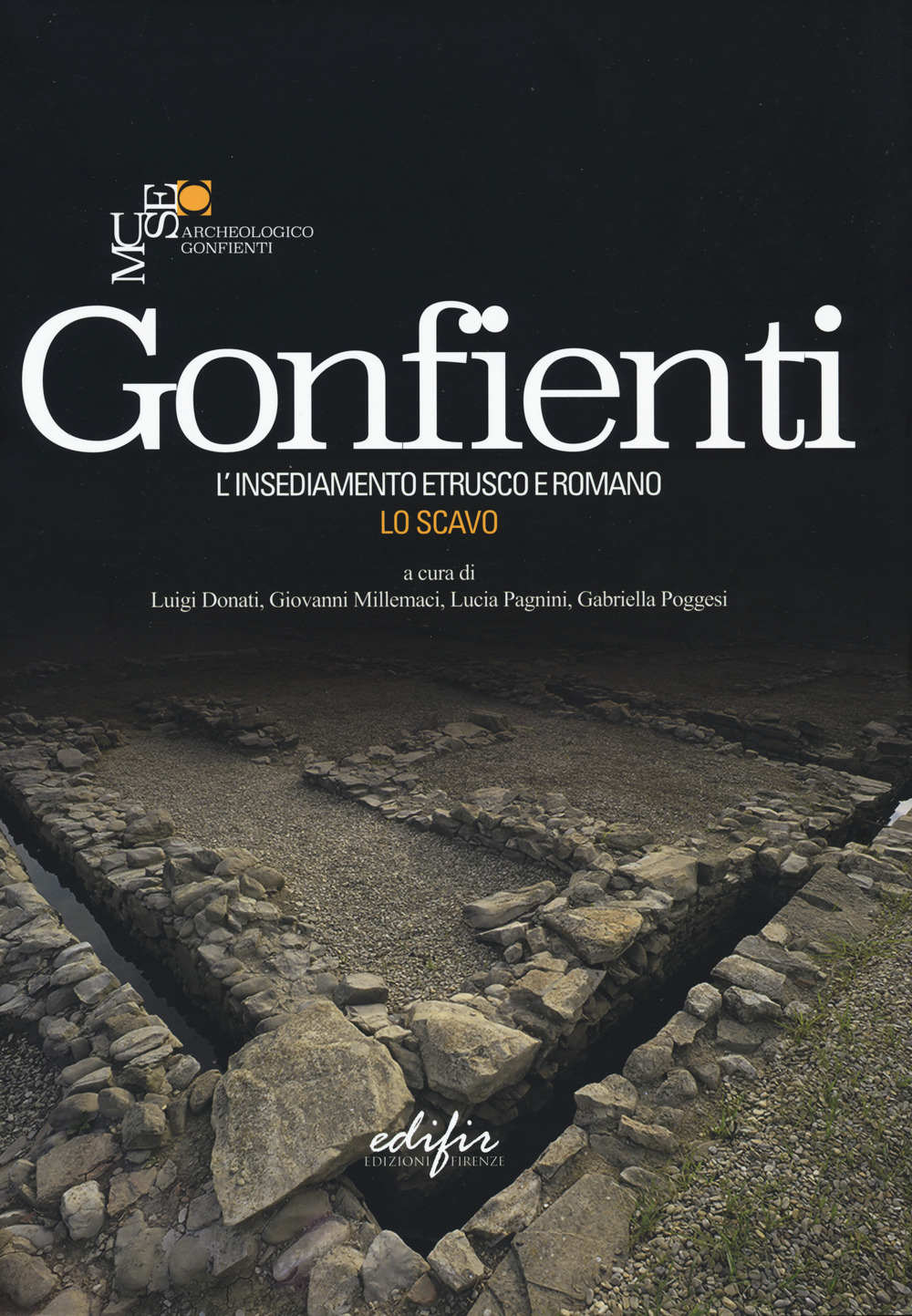Gonfienti. L'insediamento etrusco e romano. Lo scavo