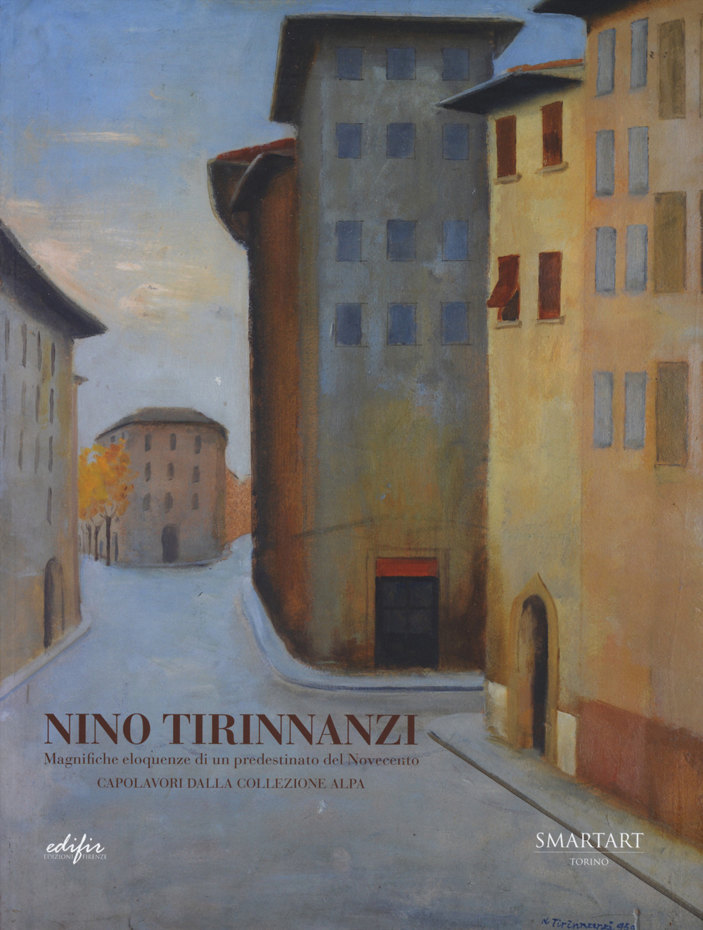 Nino Tirinnanzi. Magnifiche eloquenze di un predestinato del Novecento. Capolavori della collezione Alpa. Catalogo della mostra (Luino, 12 ottobre-3 novembre 2024)