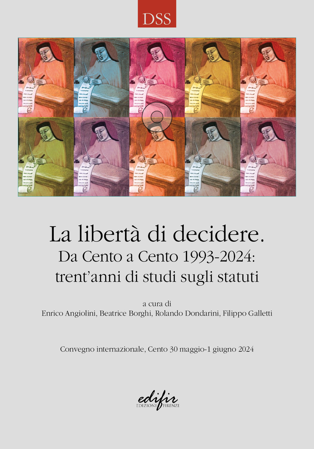 La libertà di decidere. Da Cento a Cento 1993-2024: trent’anni di studi sugli statuti